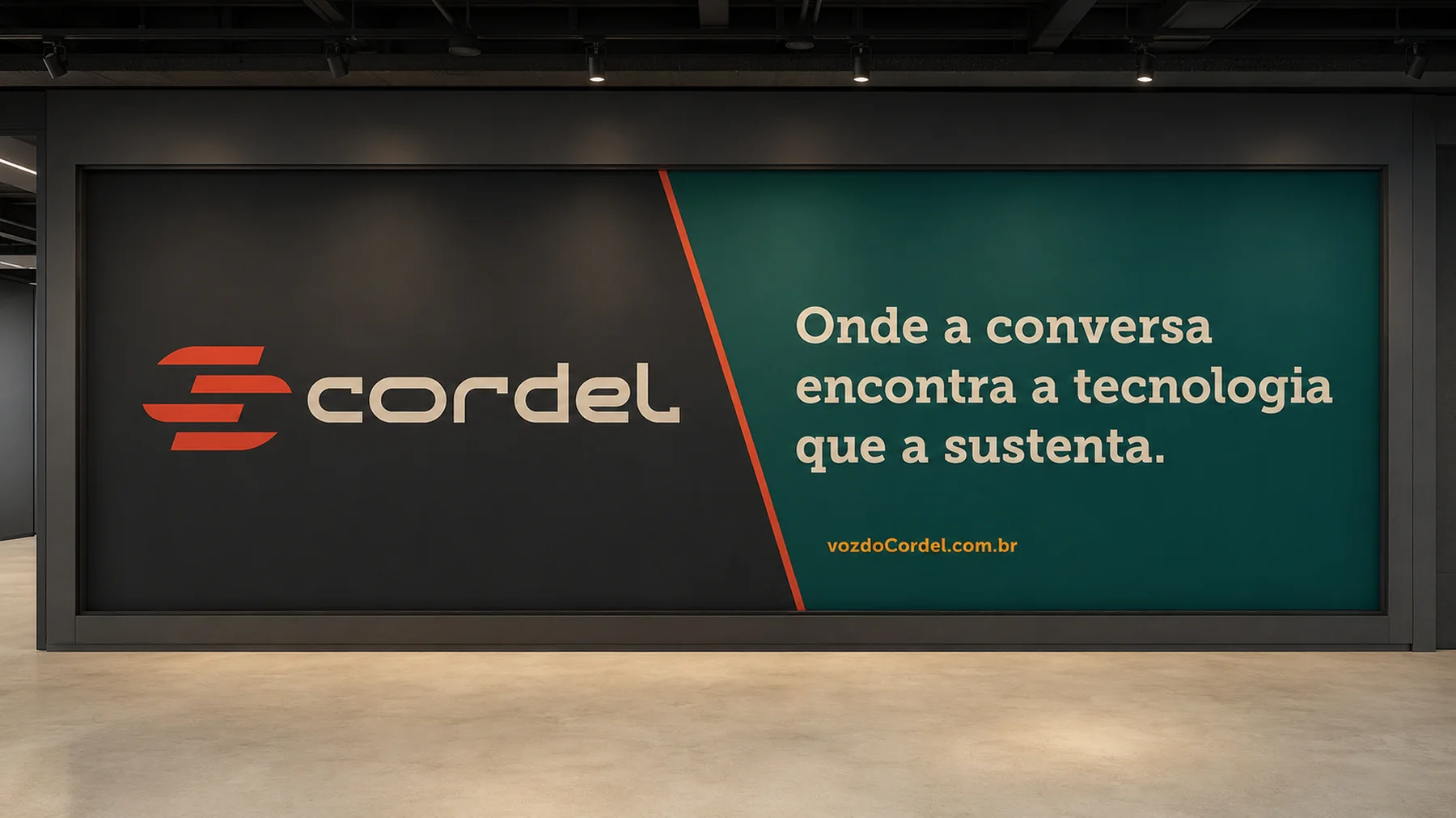 Painel da Cordel com a frase Onde a conversa encontra a tecnologia que a sustenta